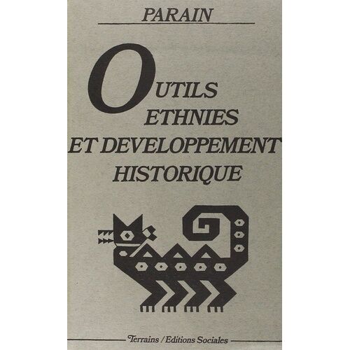 Outils, Ethnies Et Développement Historique