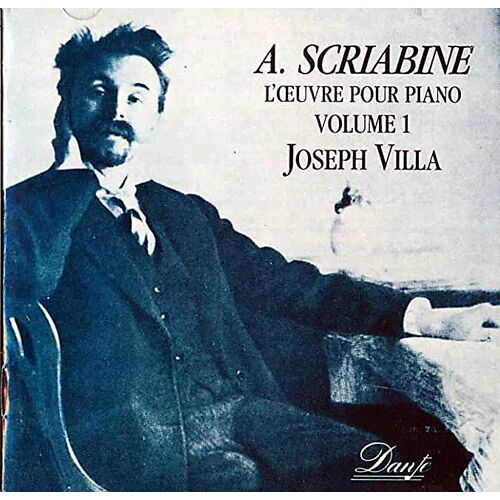 A.Scriabine: L'Oeuvre Pour Piano Vol.1 - Joseph Villa