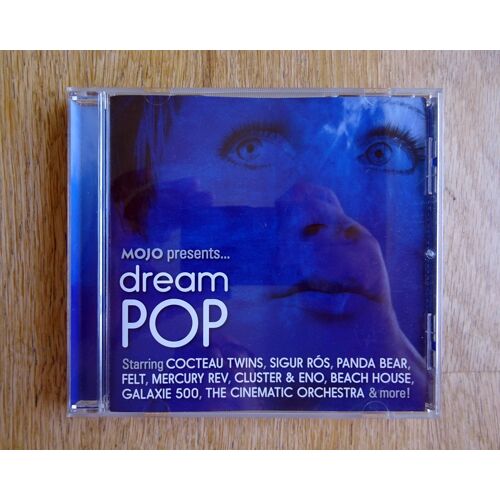 Dream Pop : Cocteau Twins, Sigur Ros, Cluster & Eno, Felt ..