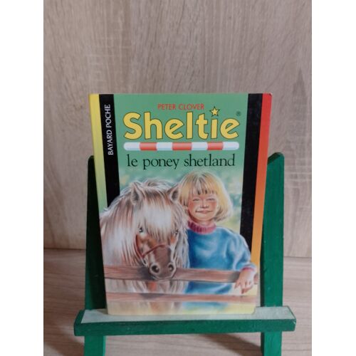 Sheltie. Vol 1. Sheltie Le Poney Shetland, Peter Clover