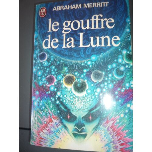 Le Gouffre De La Lune - Abraham Merritt