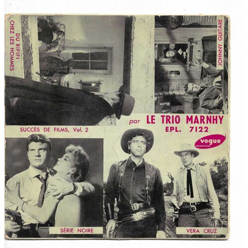 Le Trio Marnhy (Ensemble D'Harmonicas) : Succès De Films Vol. 2 - Le Rififi (Du Rififi Chez Les Hommes) - A Moi D'Payer (Série Noire) / Vera Cruz - Johnny Guitare