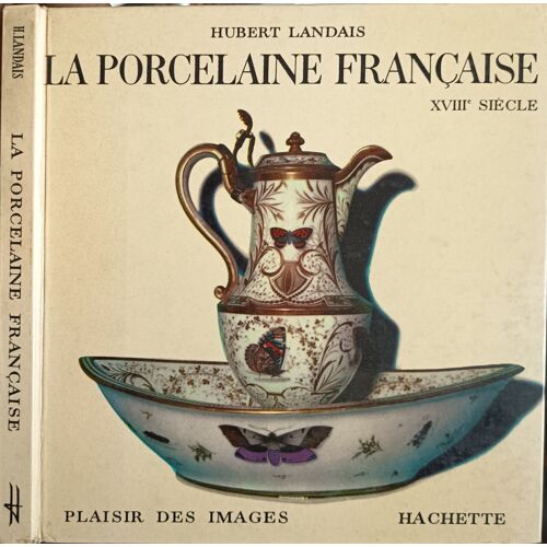 La Porcelaine Française Xviiie Siècle