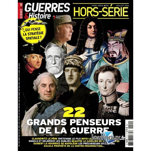 Guerres & Histoire Hors-Série N°21 : 22 Grand Penseurs De La Guerre