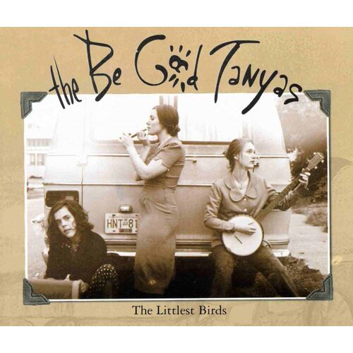The Be Good Tanyas – The Littlest Birds - Cd Maxi