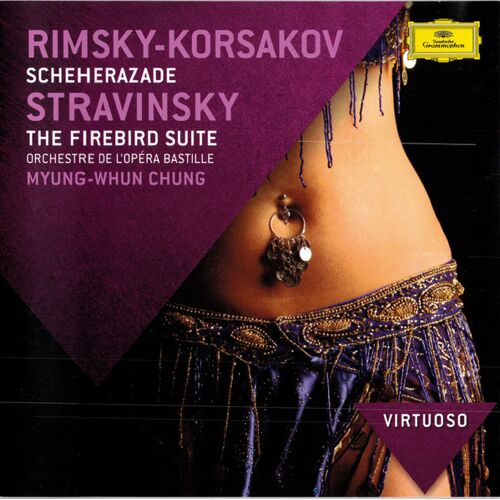 Rimsky-Korsakov, Stravinsky: Scheherazade, The Firebird Suite - Orchestre De L'Opéra Bastille, Myung-Whun Chung