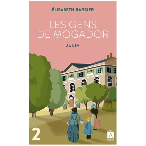 Les Gens De Mogador - Julia - Tome 2