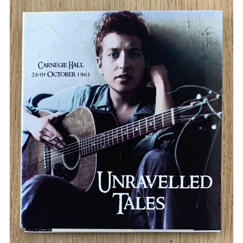 Bob Dylan - Unravelled Tales, Carnegie Hall 1963 - 2 Cd
