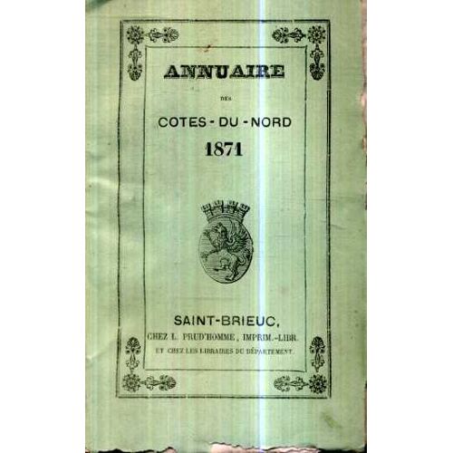 Annuaire Des Cotes Du Nord 1871 Partie Historique Seule : Plouguernevel Origine Du Petit Seminaire , Histoire Des Seminaires De Cornouaille Par Gaultier Du Mottay Editions Prud'Homme