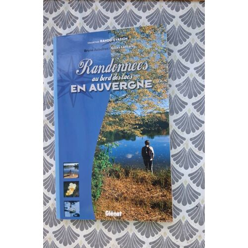 Randos Au Bord Des Lacs D Auvergne