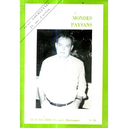 Mondes Paysans En Bretagne Editions Tud Ha Bro Societes Bretonnes N° 9-10 241 Pages 1984