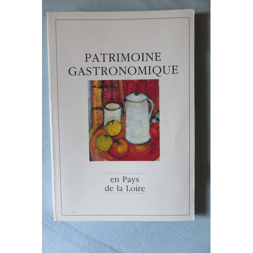 Patrimoine Gastronomique En Pays De La Loire Par Denoueix Martine