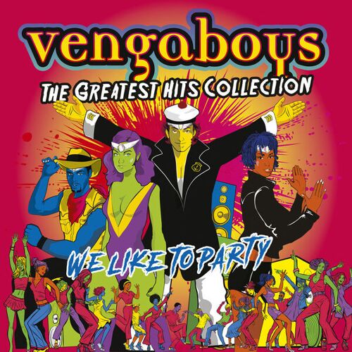 Vengaboys "The Greatest Hits Collection We Like To Party" - Vinyle Lp (Neuf Sous Blister)