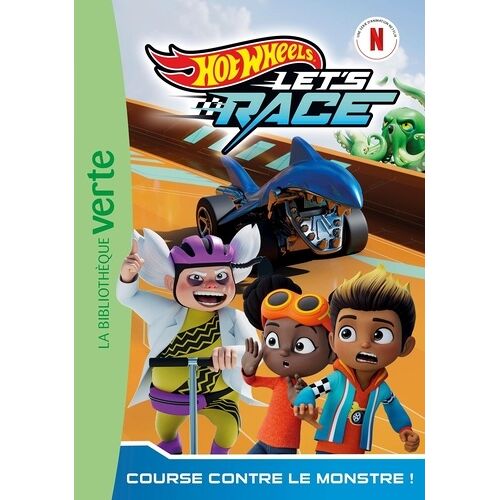 Hot Wheels Let's Race - Tome 5 - Course Contre Le Monstre !