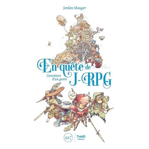 En Quête De J-Rpg - L'aventure D'un Genre