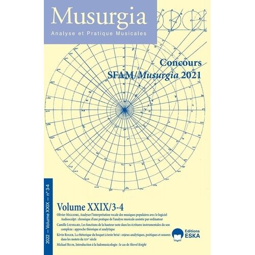 Musurgia Volume Xxix N°3-4 2022 - Concours Sfam/Musurgia 2021
