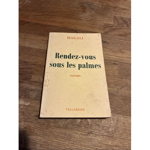 Rendez-Vous Sous Les Palmes. Magali