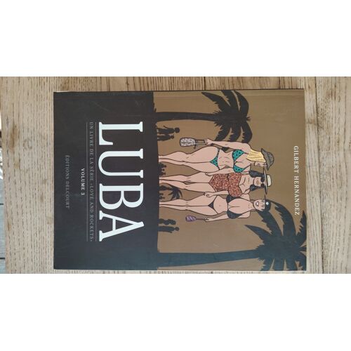 Luba / Volume 3 / Bd / Gilbert Hernandez / Editions Delcourt / 2012