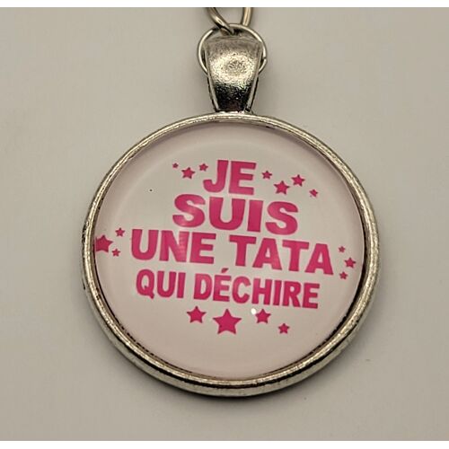 Porte-Clés "Je Suis Une Tata Qui Déchire" Le Cadeau Parfait Pour Une Tata Exceptionnelle