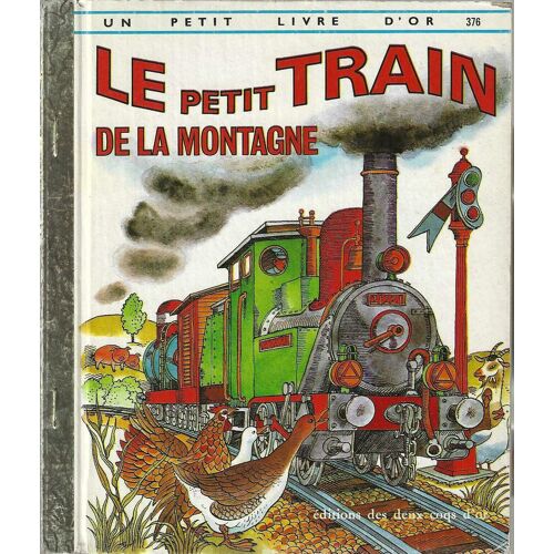 Le Petit Train De La Montagne - Un Petit Livre D'Or 376 - Deux Coqs D'Or 1978