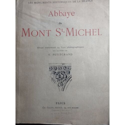 Abbaye Du Mont St Michel (Coll. Les Monuments Historiques De La France) 24 Vues Photographiques