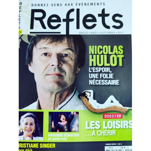 Reflets Magazine Numéro 24 Juillet Août 2017