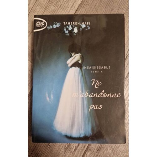 Ne M'Abandonne Pas - Insaisissable T3