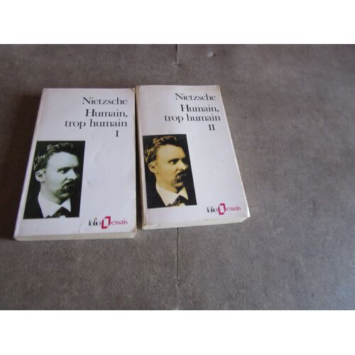 2 Vol Nietzsche Humain Trop Humain 1 Et 2 Folio