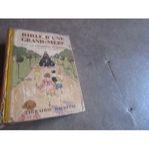 Bible D Une Grand Mere Deuxieme Partie 2 Par Comtesse De Segur Editions Hachette 1948