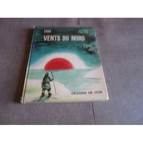 Vents Du Nord Par Luda Dessins De Dor Editions Farandole 1964
