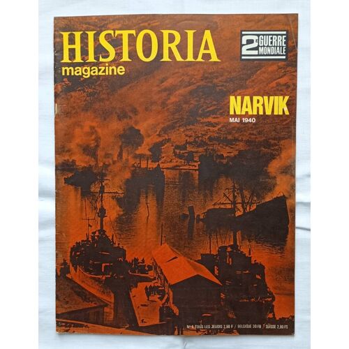 Historia Magazine 2e Guerre Mondiale Numéro 6 - Narvik, La Guerre S Étend En Mer Du Nord, La Conquête De La Norvège