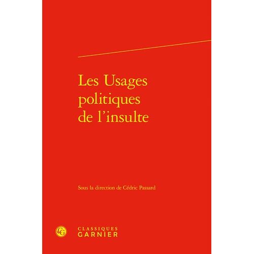 Les Usages Politiques De L'insulte