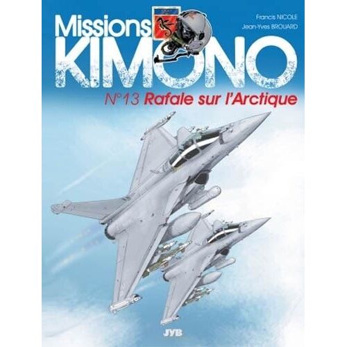 Missions Kimono - Tome 13 - Rafale Sur L'arctique