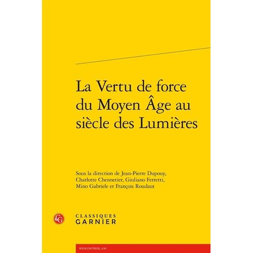 La Vertu De Force Du Moyen Age Au Siècle Des Lumières