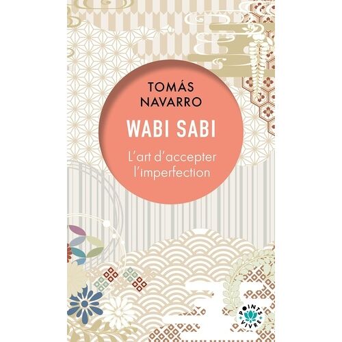 Wabi Sabi - L'art D'accepter L'imperfection
