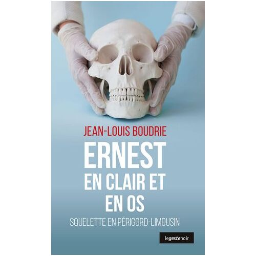 Ernest En Clair Et En Os