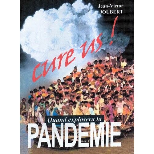 Cure Us ! Quand Explosera La Pandémie