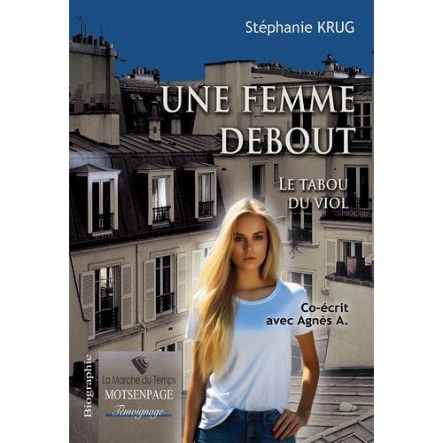 Une Femme Debout - Le Tabou Du Viol