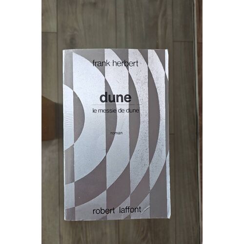 "Dune - Le Messie De Dune" - Édition Robert Laffont 1972