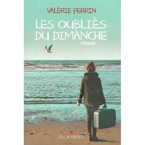 Valerie Perrin - Les Oublies Du Dimanche - Albin Michel - 2025