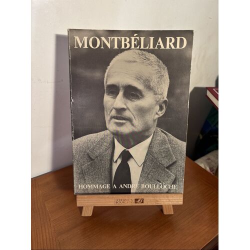 Montbeliard - Revue Municipale. Numero Special Mars 1979 ''Hommage A Andre Boulloche''