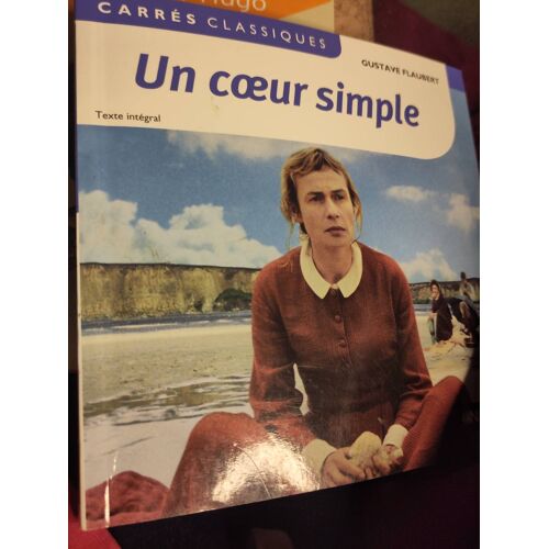 Un Coeur Simple - 1877 - Texte Intégral - Collection Carrés Classique Numéro 56 Récit Xixe Livre De Poche - Isbn 9782091885148 - Dossier Central Avec Images Couleurs - 2012 - Présenté Par Laure Helms