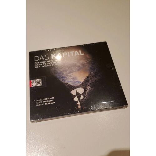 Das Kapital Daniel Erdmann Hasse Poulsen Edward Perraud Label Bleu Jazz