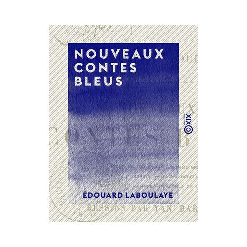 Nouveaux Contes Bleus