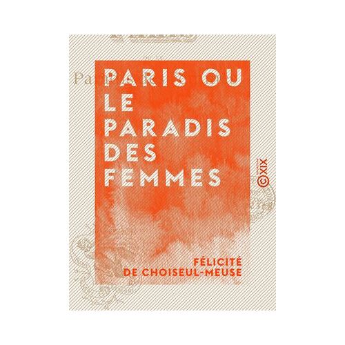 Paris Ou Le Paradis Des Femmes