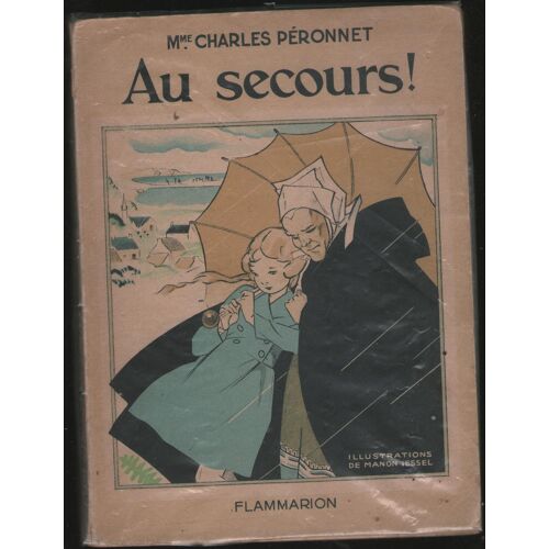Au Secours! Mme Charles Péronnet Livre De Collection Illustrations De Manon Iessel