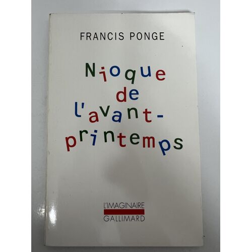 Nioque De L'Avant-Printemps — Francis Ponge — L'Imaginaire/Gallimard — 2004