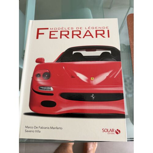 Ferrari Modèles De Légende Livre