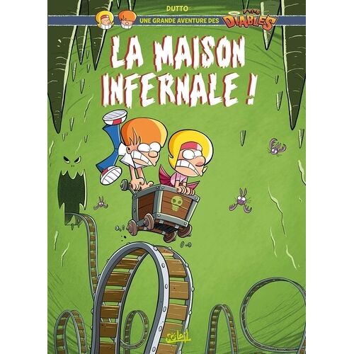 Une Grande Aventure Des P'tits Diables - Tome 2 - La Maison Infernale !