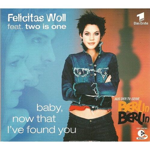 Felicitas Woll Feat. Two Is One – Baby, Now That I'Ve Found You - Cd Maxi